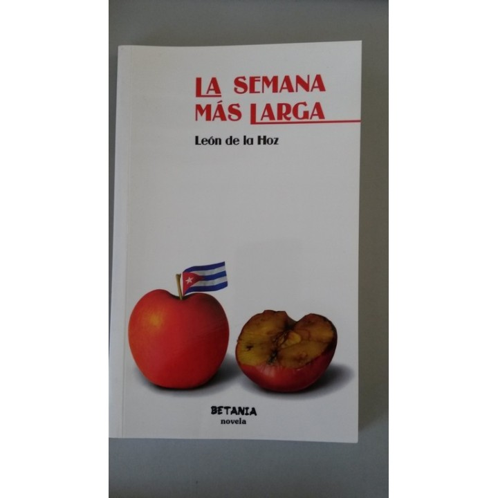 LA SEMANA MAS LARGA - León de la Hoz